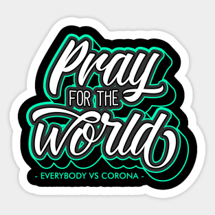 Pray for the world Sticker